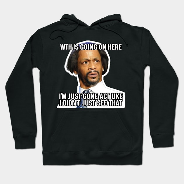 Katt Williams meme humor Hoodie by LEFTSCARRED